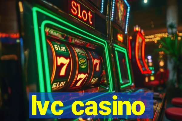 lvc casino